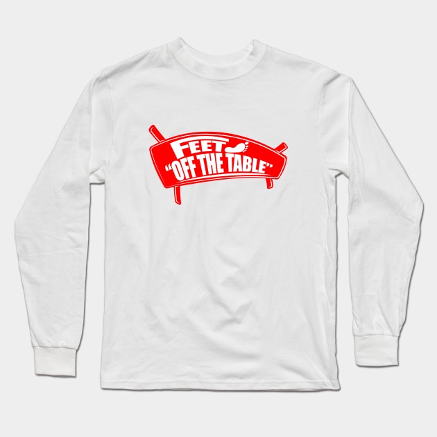 Feet off the table Long Sleeve T-Shirt by ARMU66